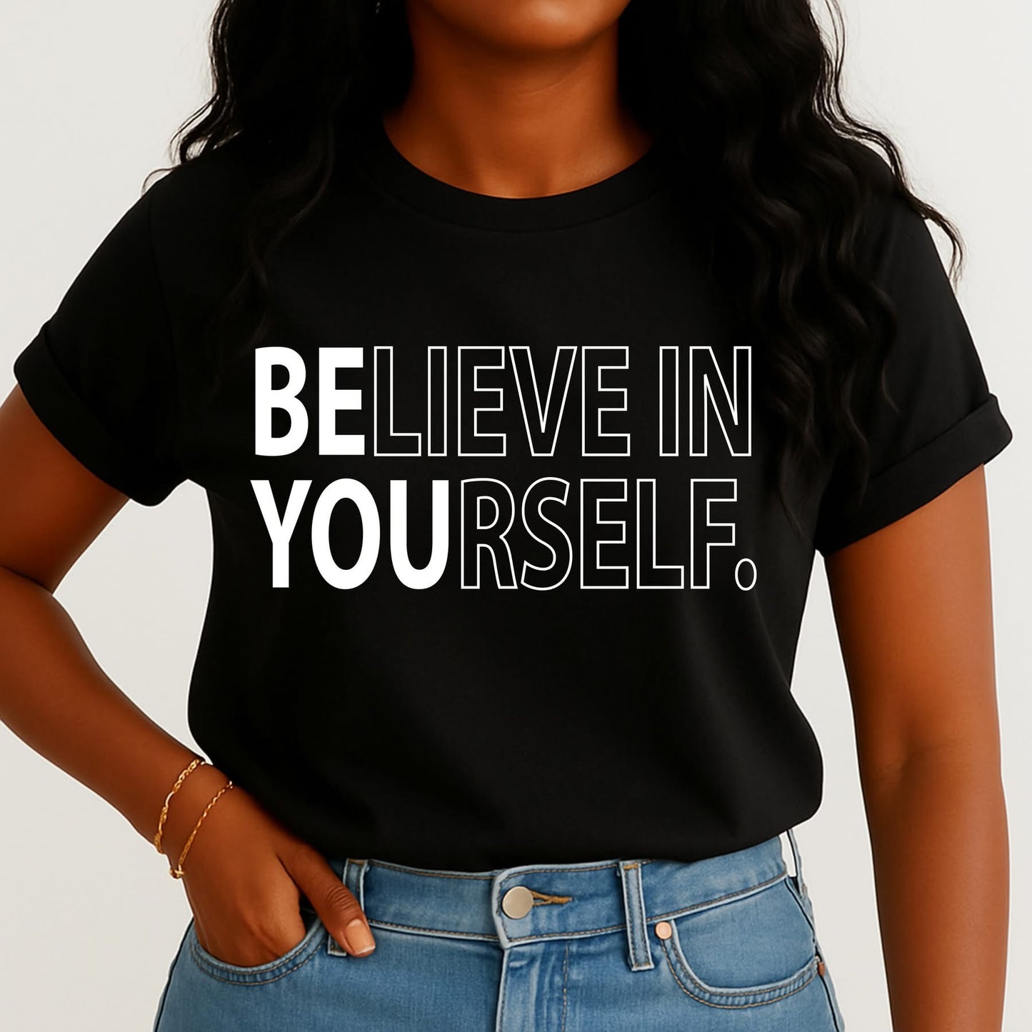 BElieve in YOUrself